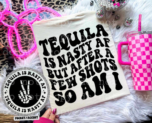 Tequila is Nasty