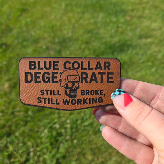 Blue Collar Degenerate