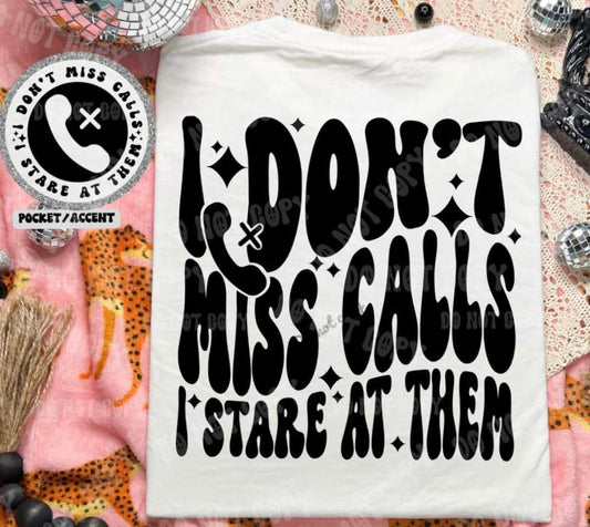 I don't Miss Calls