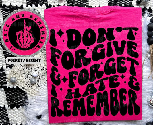 I Don't Forgive and Forget