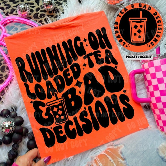 Running on Loaded Tea