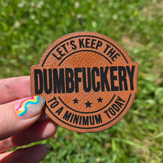 Dumbfuckery