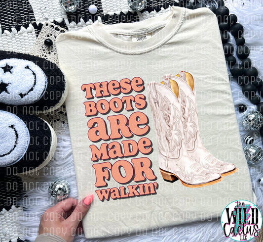 These Boots are Made for Walking