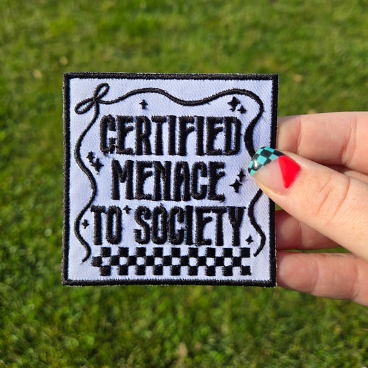 Certified Menace to Society